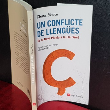 UN CONFLICTE DE LLENGÜES, DE LA NOVA PLANTA A LA LLEI WERT, ELENA YESTE.