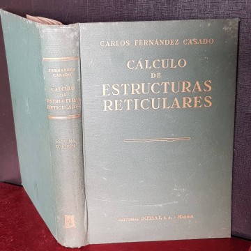 CÁLCULO DE ESTRUCTURAS RETICULARES, NUDOS RÍGIDOS, CARLOS HERNÁNDEZ CASADO.
