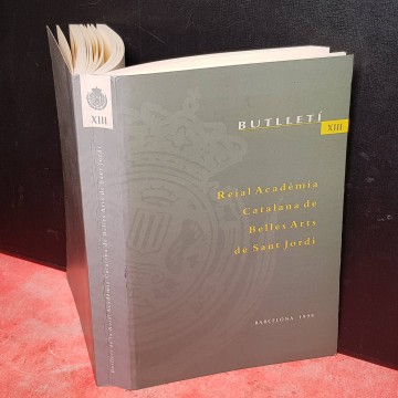BUTLLETÍ REIAL ACADEMIA CATALANA DE BELLÉS ARTS DE SANT JORDI XIII.