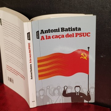 A LA CAÇA DEL PSUC, ANTONI BATISTA.