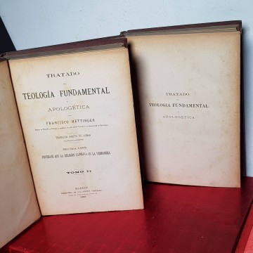 TRATADO DE TEOLOGÍA FUNDAMENTAL O APOLOGETICA, FRANCISCO (FRANZ) HETTINGER.