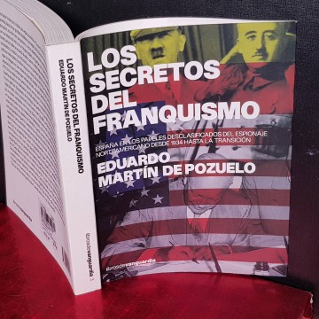 LOS SECRETOS DEL FRANQUISMO, EDUARDO MARTÍN DE POZUELO.