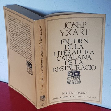 ENTORN DE LA LITERATURA CATALANA DE LA RESTAURACIÓ, JOSEP YXART.