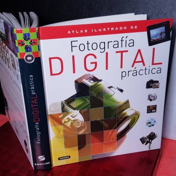 ATLAS ILUSTRADO DE FOTOGRAFÍA DIGITAL PRÁCTICA.