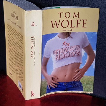 SOY CHARLOTTE SIMMONS, TOM WOLFE.