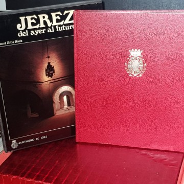 JEREZ, DEL AYER AL FUTURO.