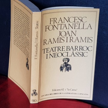 TEATRE BARROC I NEOCLÀSSIC, FRANCESC FONTANELLA I JOAN RAMIS.