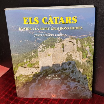 ELS CATARS, LA VIDA I LA MORT DELS BONS HOMES.