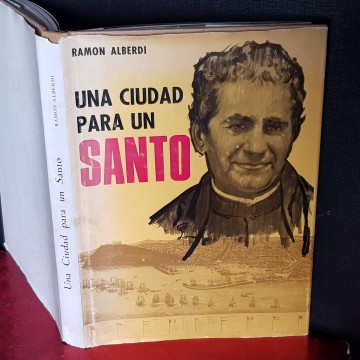UNA CIUDAD PARA UN SANTO, RAMON ALBERDI.