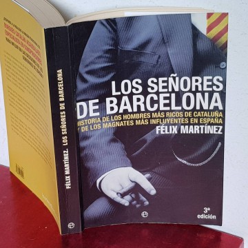 LOS SEÑORES DE BARCELONA, FÉLIX MARTÍNEZ.