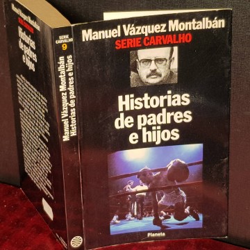 HISTORIAS DE PADRES E HIJOS, MANUEL VÁZQUEZ MONTALBÁN.
