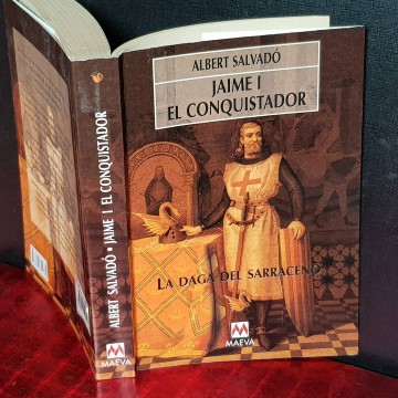 JAUME I EL CONQUISTADOR, LA DAGA DEL SARRACENO, ALBERT SALVADÓ.