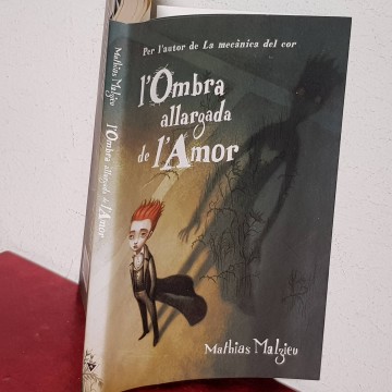 L'OMBRA ALLARGADA DE L'AMOR, MATHIAS MALZIEU.
