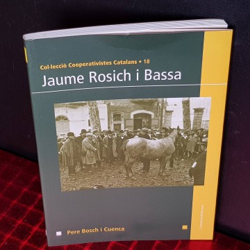 JAUME ROSICH I BASSA.