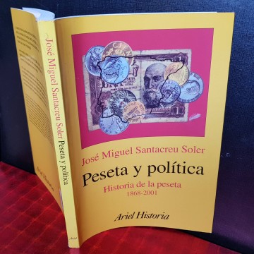 PESETA Y POLÍTICA, JOSÉ MIGUEL SANTACREU SOLER.