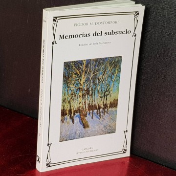 MEMORIAS DEL SUBSUELO, FIODOR M. DOSTOIEVSKI.