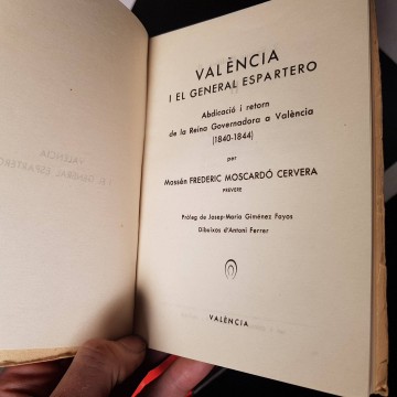 VALENCIA I EL GENERAL ESPARTERO, MOSSÉN FREDRIC MOSCARDÓ CERVERA.