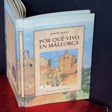 POR QUÉ VIVO EN MALLORCA, ROBERT GRAVES.