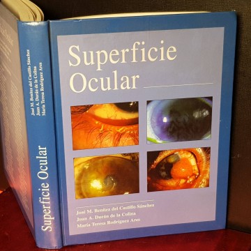 SUPERFICIE OCULAR, JOSÉ M. BENÍTEZ DEL CASTILLO SÁNCHEZ.