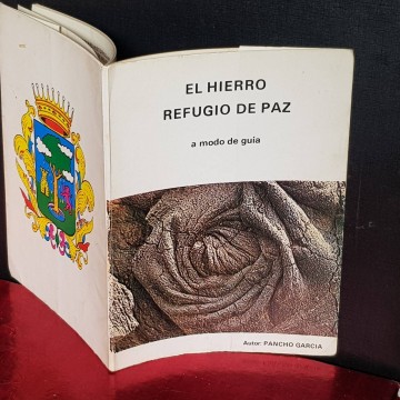EL HIERRO, REFUGIO DE PAZ, PANCHO GARCÍA.