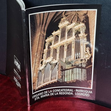 ÓRGANO DE LA CONCATEDRAL STA. MARIA DE LA REDONDA, LOGROÑO (FIRMADO)..