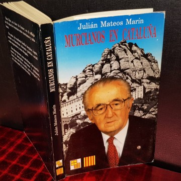 MURCIANOS EN CATALUÑA, JULIÁN MATEOS MARÍN.