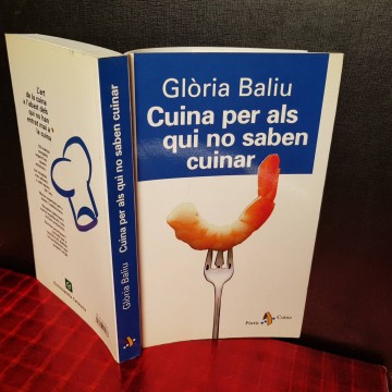 CUINA PER ALS QUI NO SABEN CUINAR, GLÒRIA BALIU.