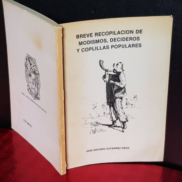 BREVE RECOPILACIÓN DE MODISMOS, DECIDEROS Y COPLICLLAS POPULARES.