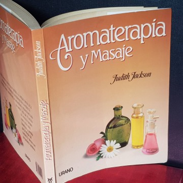 AROMATERÁPIA Y MASAJE, JUDITH JACKSON.