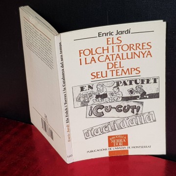 ELS FOLCH I TORRES  LA CATALUNYA DEL SEU TEMPS, ERIC JARDÍ.