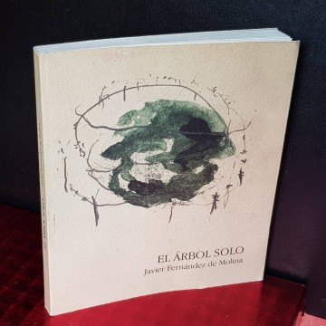 EL ÁRBOL SOLO, JAVIER FERNÁNDEZ DE MOLINA.
