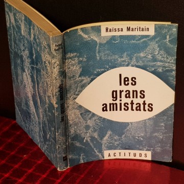 LES GRANS AMISTATS, RAÏSA MARITAIN.