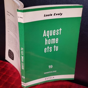 AQUEST HOME ETS TÚ, LOUIS EVELY.
