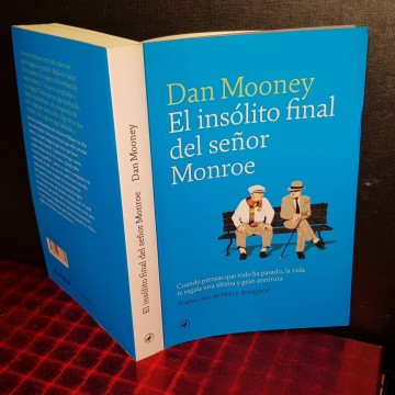 EL INSÓLITO FINAL DEL SEÑOR MONROE, DAN MOONEY.