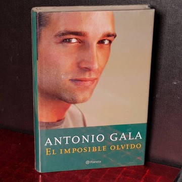 EL IMPOSIBLE OLVIDO, ANTONIO GALA (NUEVO).