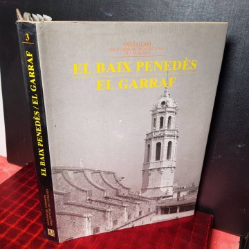 INVENTARI DEL PATROMONI ARTÍSTIC DEL BAIX PENEDÈS I GARRAF.