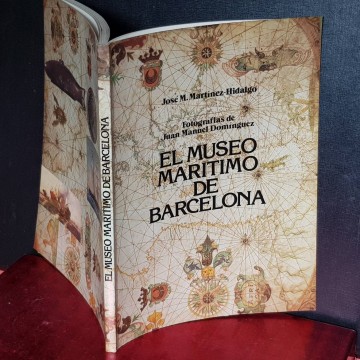 EL MUSEO MARÍTIMO DE BARCELONA, JOSÉ M. MARTÍNEZ-HIDALGO.
