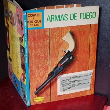 CÓMO Y POR QUÉ DE LAS ARMAS DE FUEGO,
