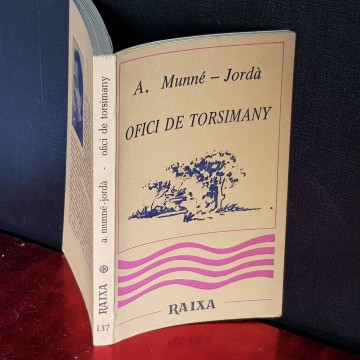 OFICI DE TORSIMANY, ANTONI MUNNÉ-JORDÀ.