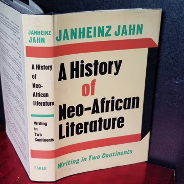 A HISTORY OF NEO-AFRICAN LITERATURE, JANHEINZ JAHN.