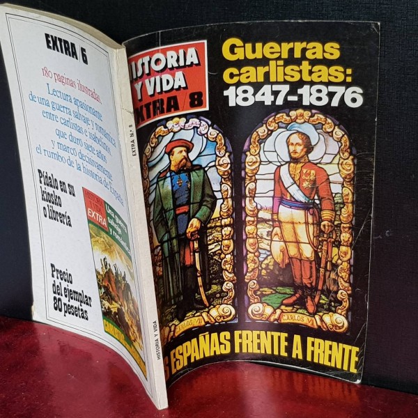 HISTORIA Y VIDA, EXTRA 8, GUERRAS CARLISTAS. HISTORIA Y VIDA, EXTRA 8, GUERRAS CARLISTAS.