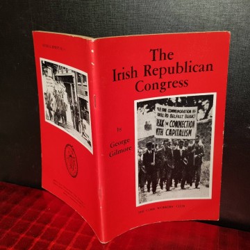 THE IRISH REPUBLICAN CONGRESS, GEORGE GILMORE.