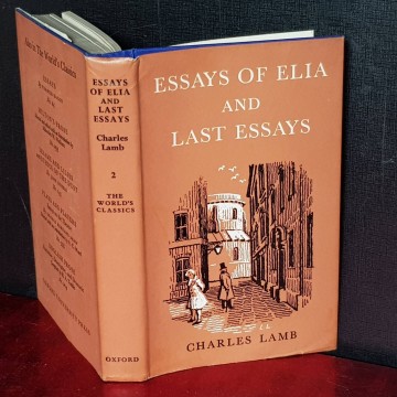 ESSAYS OF ELIA AND LAST ESSAYS, CHARLES LAMB.