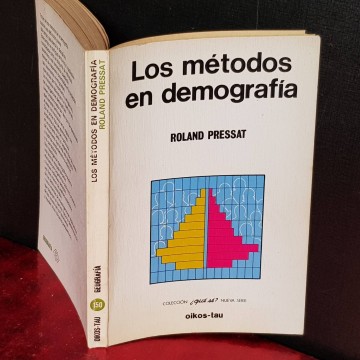 LOS MÉTODOS EN DEMOGRAFÍA, ROLAND PRESSAT.