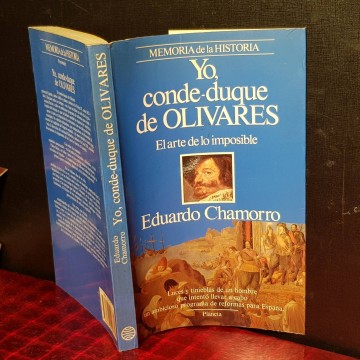 YO, CONDE-DUQUE DE OLIVARES, EDUARDO CHAMORRO.