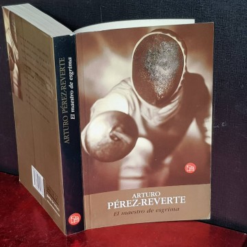 EL MAESTRO DE ESGRIMA, ARTURO PÉREZ-REVERTE.