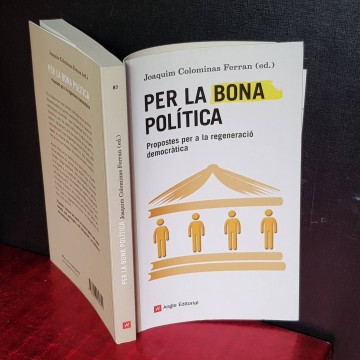 PER LA BONA POLÍTICA, JOAQUIM COLOMINAS FERRAN.