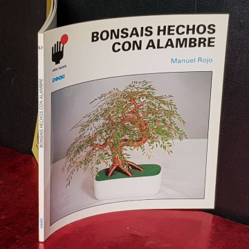 BONSAIS HECHOS CON ALAMBRE, MANUEL ROJO.