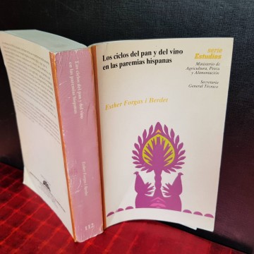 LOS CICLOS DEL PAN Y DEL VINO EN LAS PAREMIAS HISPANAS, ESTHER FORGAS I BERDET.