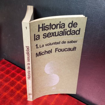 LA VOLUNTAD DE SABER, MICHEL FOUCAULT.